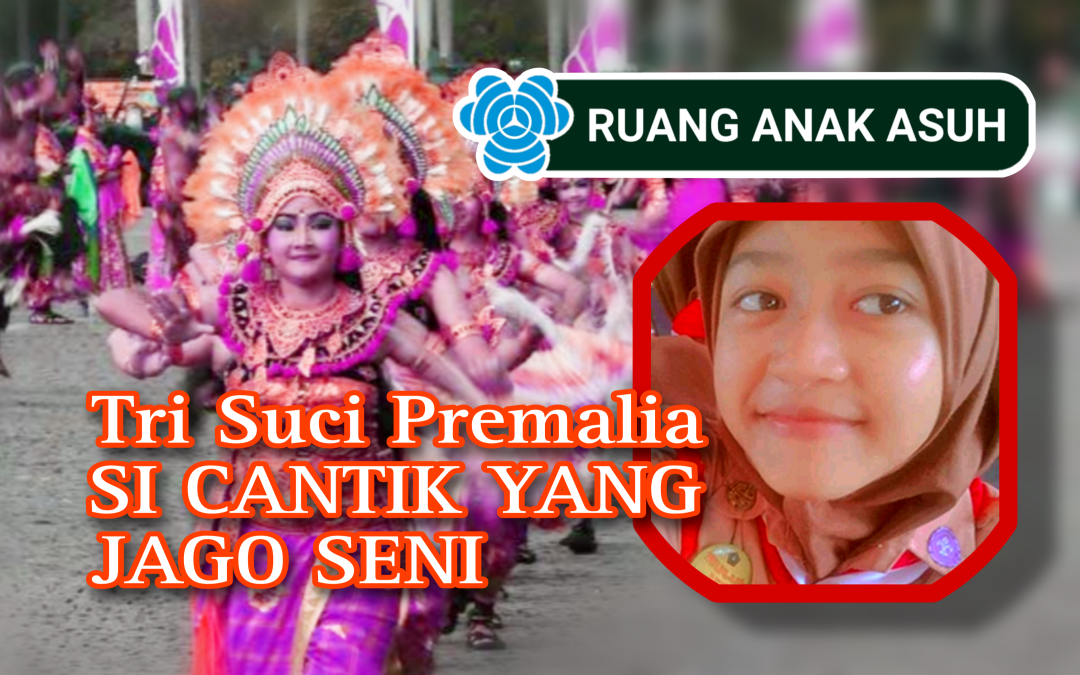 Tri Suci Premalia SI CANTIK YANG JAGO SENI